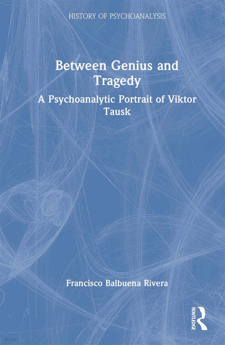Between Genius and Tragedy