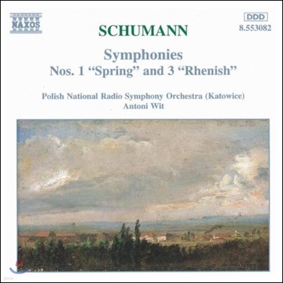 Antoni Wit :  1 '', 3 '' (Schumann: Symphonies No.1 'Spring', No.3 'Rhenish')