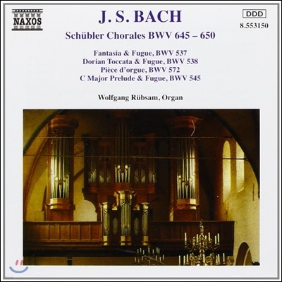 Wolfgang Rubsam :  ڶ, ȯ Ǫ (Bach: Schubler Chorales BWV645-650, Fantasia & Fugue BWV537)