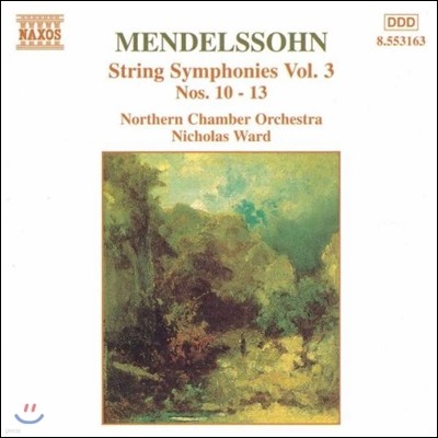 Nicholas Ward ൨:   3 (Mendelssohn: String Symphonies Nos.10-13)