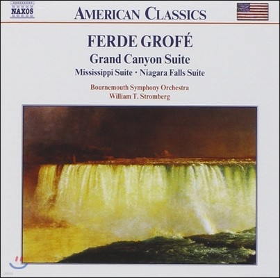 William Stromberg ̱ Ŭ - ׷: ׷ ĳ  (Ferde Grofe: Grand Canyon Suite, Mississippi, Niagara Falls)