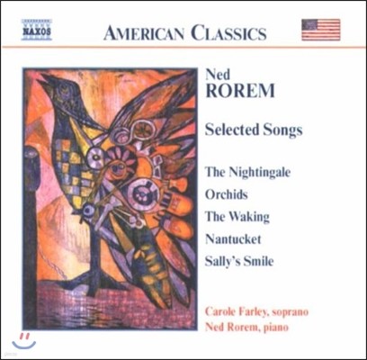 Carole Farley 미국의 클래식 - 로렘: 가곡 선집 - 나이팅게일, 오키드 (Rorem: Selected Songs - The Nightingale, Orchids, The Waking)