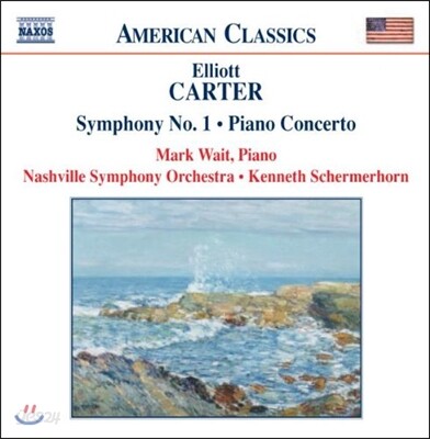 Kenneth Schermerhorn 미국의 클래식 - 엘리엇 카터: 교향곡 1번, 피아노 협주곡 (Elliott Carter: Symphony No.1, Piano Concerto)