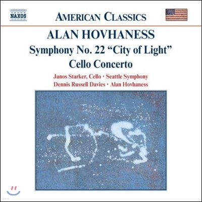 Janos Starker / Alan Hovhaness 호바네스: 교향곡 22번 '빛의 도시', 첼로 협주곡 (Hovhaness: Symphony 'City of Light', Cello Concerto)