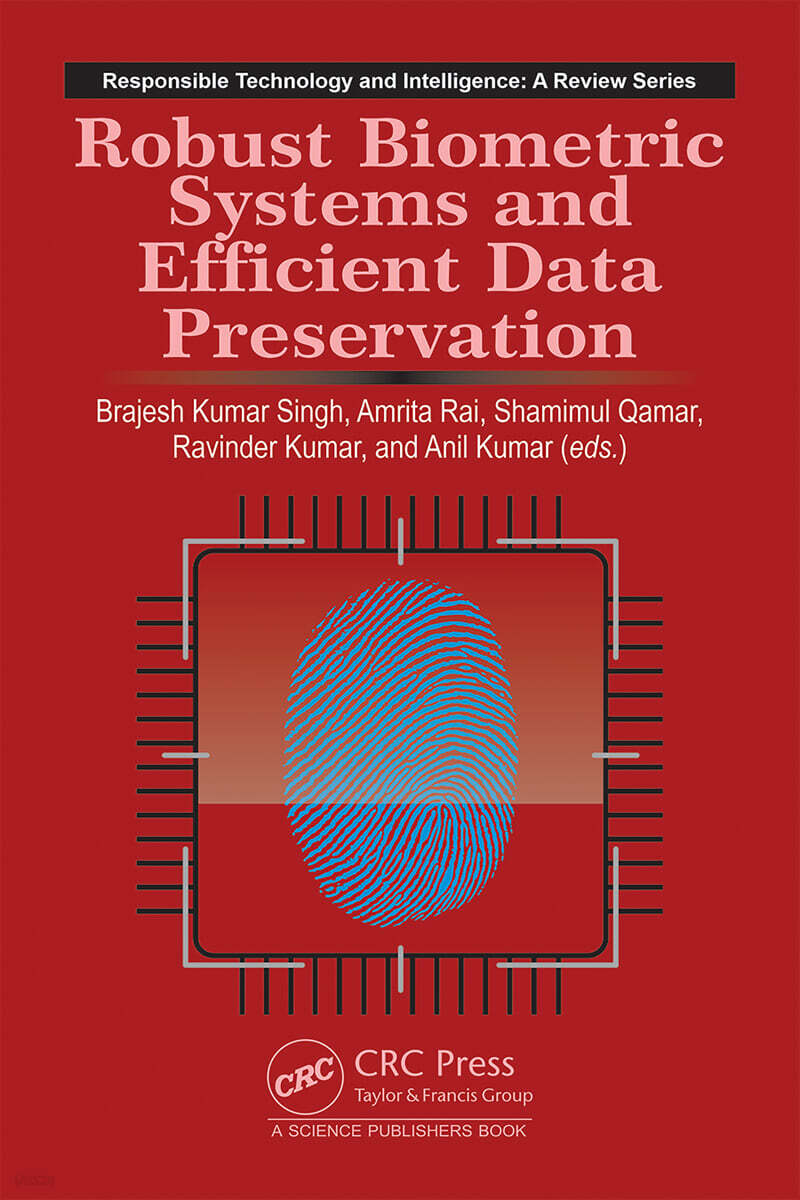 Robust Biometric Systems and Efficient Data Preservation