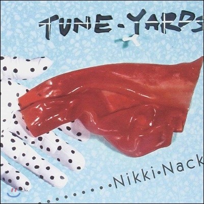 tUnE-yArDs - Nikki Nack