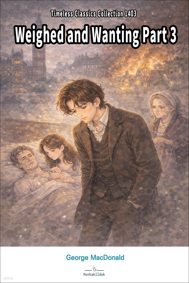 Weighed and Wanting Part 3