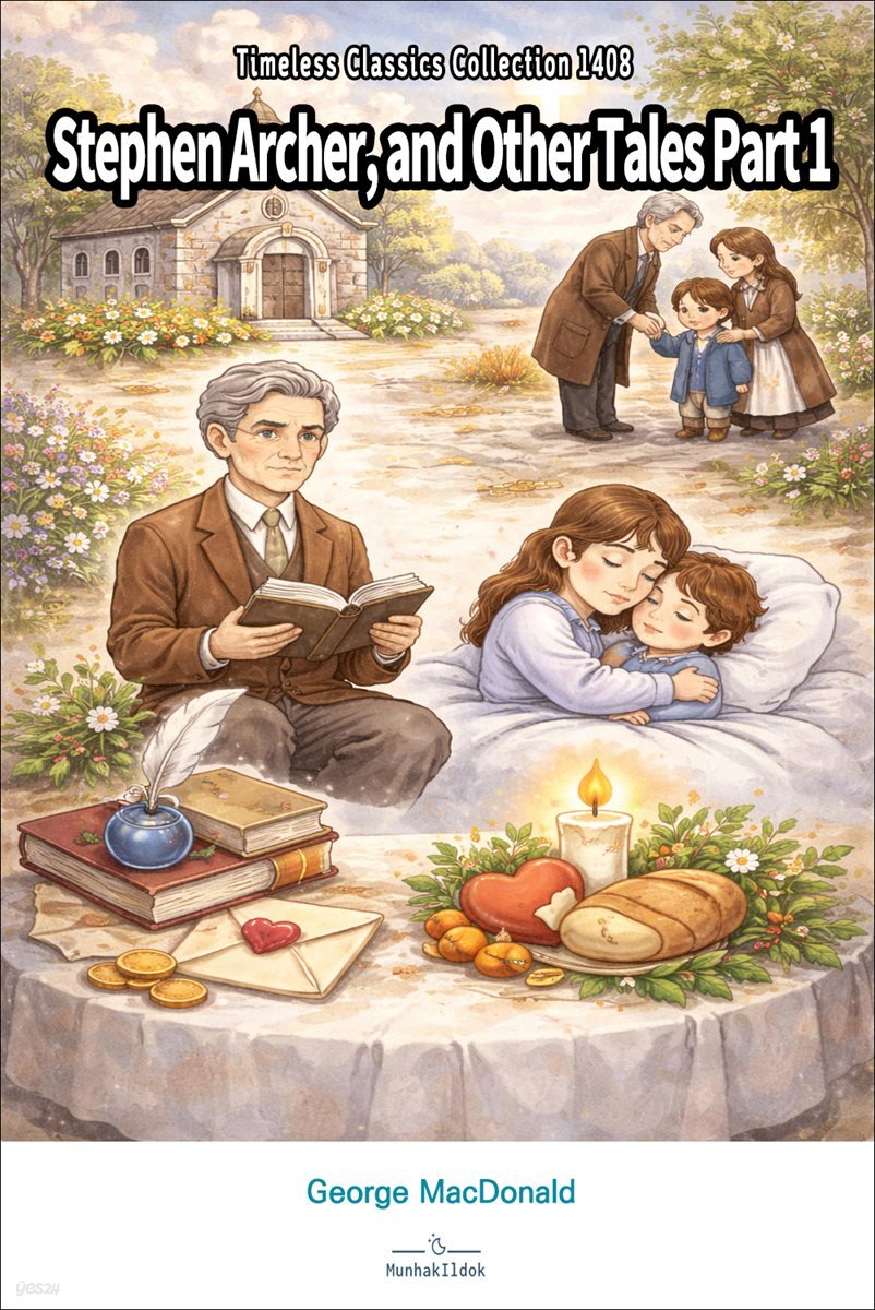 Stephen Archer, and Other Tales Part 1