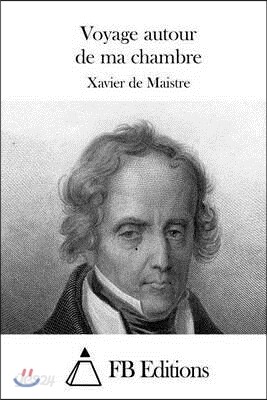 Voyage autour de ma chambre