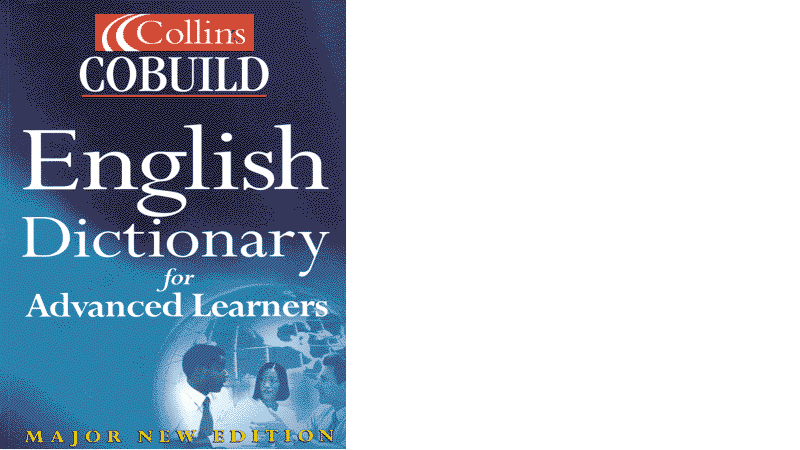 COLLINS COBUILD  English Dictionary for Advanced Learners