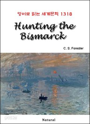 Hunting the Bismarck - 영어로 읽는 세계문학 1318