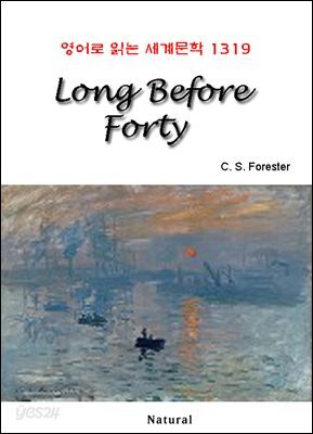 Long Before Forty - 영어로 읽는 세계문학 1319