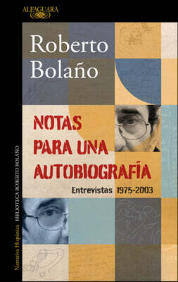 Notas Para Una Autobiografía / Notes for an Autobiography