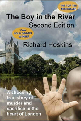 The Boy in the River: A shocking true story of murder and sacrifice in the heart of London