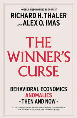The Winner's Curse: Behavioral Economics Anomalies, Then and Now