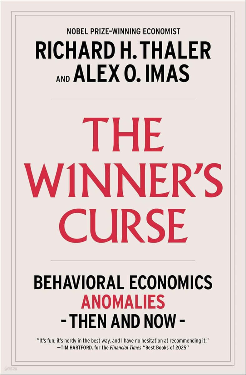 The Winner's Curse: Behavioral Economics Anomalies, Then and Now
