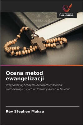 Wydawnictwo Nasza Wiedza Ocena metod ewangelizacji