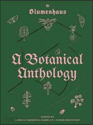 Blumenhaus: A Botanical Anthology