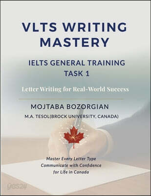 VLTS Writing Mastery - IELTS General Training Task 1: Letter Writing for Real-World Success