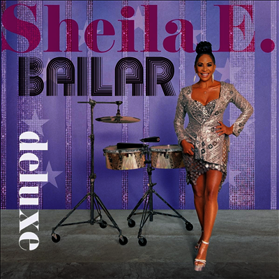 Sheila E. — Bailar (Deluxe Edition) 앨범 커버