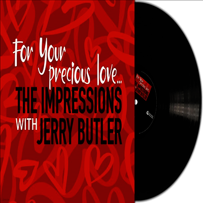 Impressions & Jerry Butler — For Your Precious Love 앨범 커버