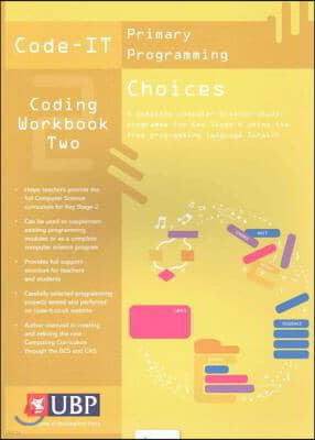 Code IT Work Book 2: Choices in Programming