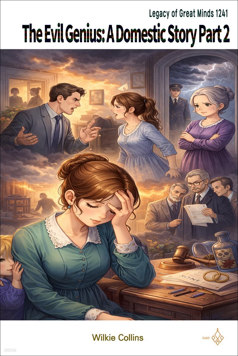 The Evil Genius: A Domestic Story Part 2
