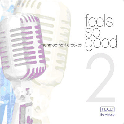 Feels So Good 2 : The Smoothest Grooves