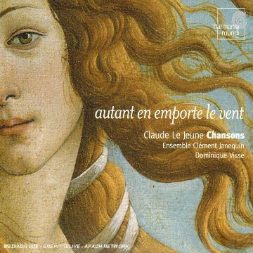 Le Jeune : Autant En Emporte Le Vent : Ensemble Clement Janequin