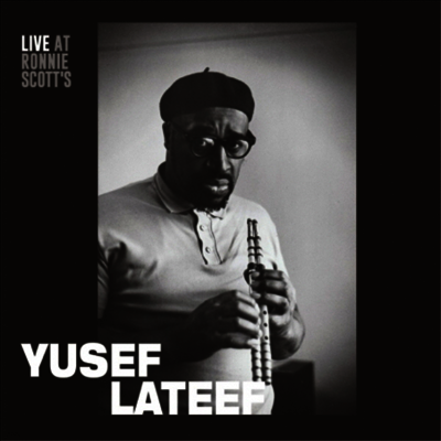 Yusef Lateef — Live at Ronnie Scott's January 15th 1966 앨범 커버