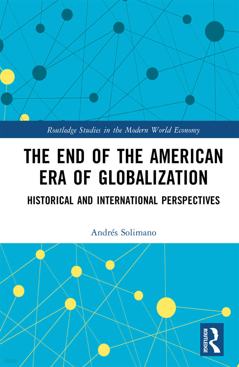 End of the American Era of Globalization