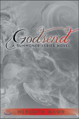 Godsend: A Summoner Series Novel