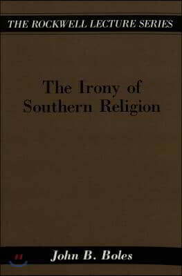 The Irony of Southern Religion