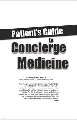 The Patient's Guide To: Concierge Medicine, 2015 Edition