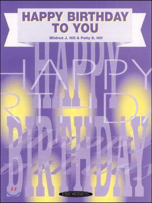 Happy Birthday to You: Piano/Vocal, Sheet