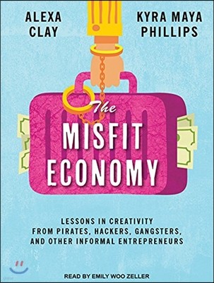 The Misfit Economy