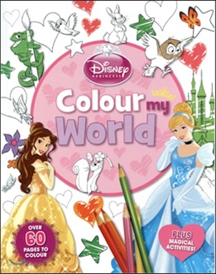 Disney Princess Colour My World