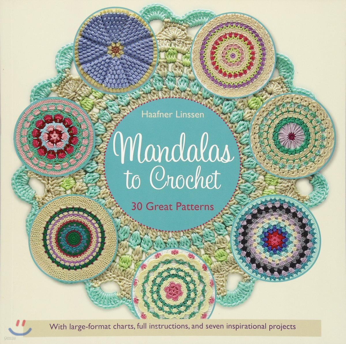 Mandalas to Crochet: 30 Great Patterns