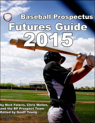 Baseball Prospectus Futures Guide 2015