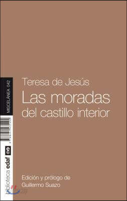 Moradas del Castillo Interior, Las