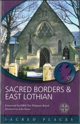 Sacred Borders and East Lothian