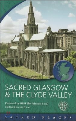 Sacred Glasgow and the Clyde Valley