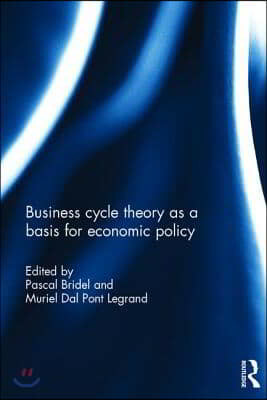 Business cycle theory as a basis for economic policy