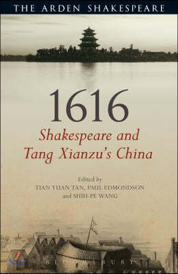 1616: Shakespeare and Tang Xianzu's China