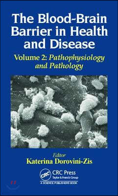 Blood-Brain Barrier in Health and Disease, Volume Two