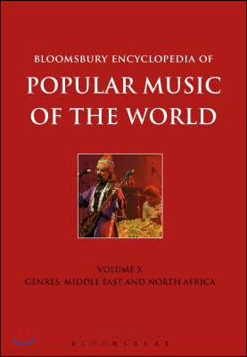 Bloomsbury Encyclopedia of Popular Music of the World, Volume 10: Genres: Middle East and North Africa