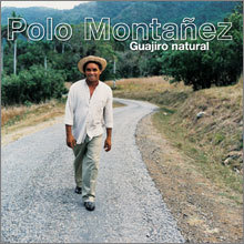 Polo Montanez (ʷ ) - Guajiro Natural