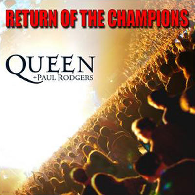 Queen - Return Of The Champions