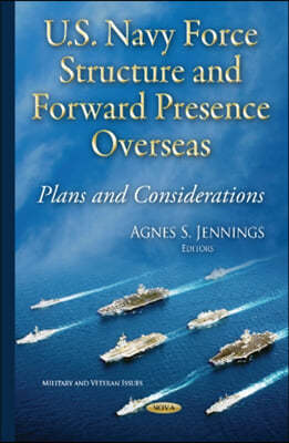U.s. Navy Force Structure and Forward Presence Overseas