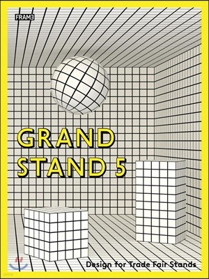 Grand Stand 5: Design for Trade Fair Stands